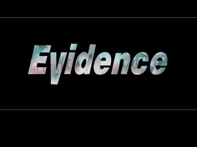 Evidence: The Last Report