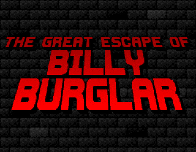 Great Escape of Billy Burglar