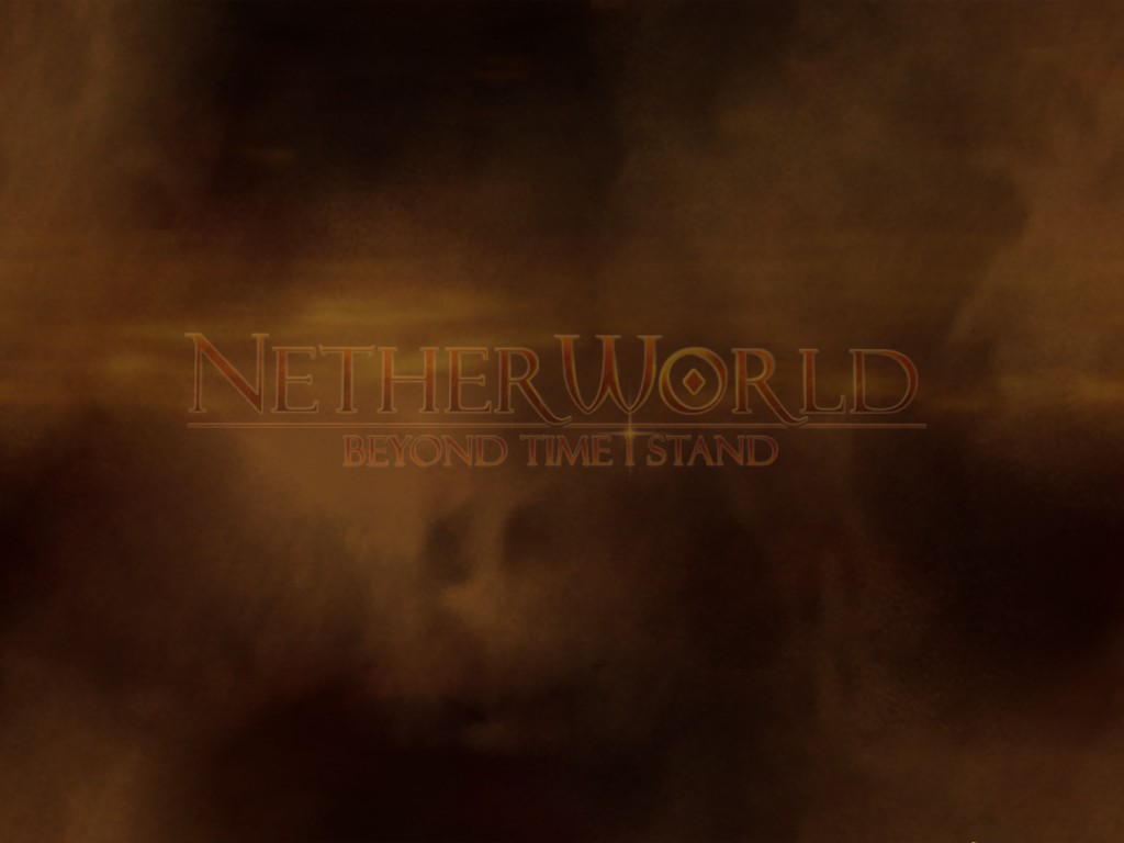 Netherworld: Beyond Time I Stand