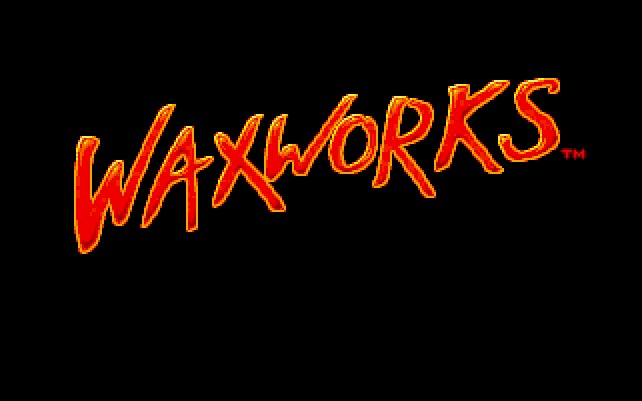 Waxworks